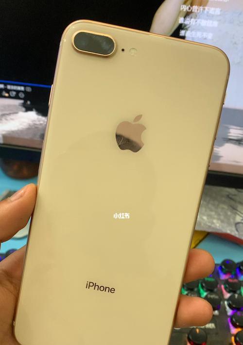 iPhone8Plus（精细设计与出色功能相融合）